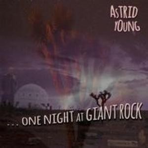Astrid Young - One Night At Giant Rock, omslag