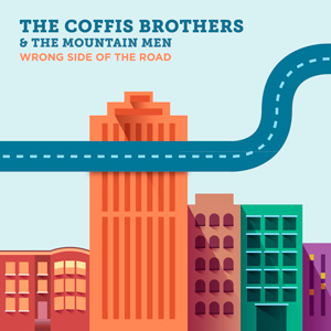 The Coffis Brothers & The Mountain Men - Wrong Side Of The Road, omslag