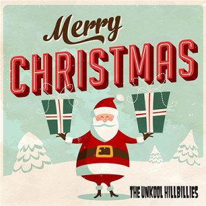 The Unkool Hillbillies - Merry Christmas, omslag
