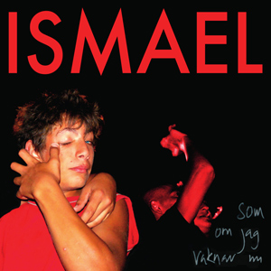 Ismael - Som Om Jag Vaknar Nu, omslag