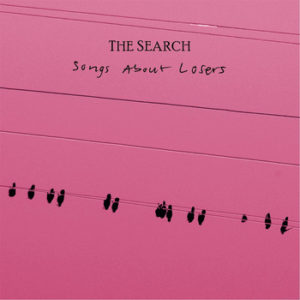 The Search - Songs About Losers, omslag