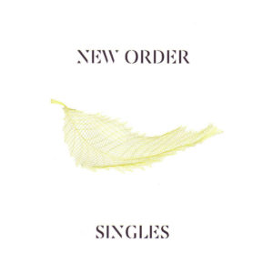 New Order - Singles