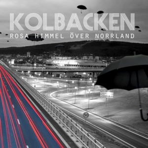 Kolbacken - Rosa Himmel Över Norrland, omslag